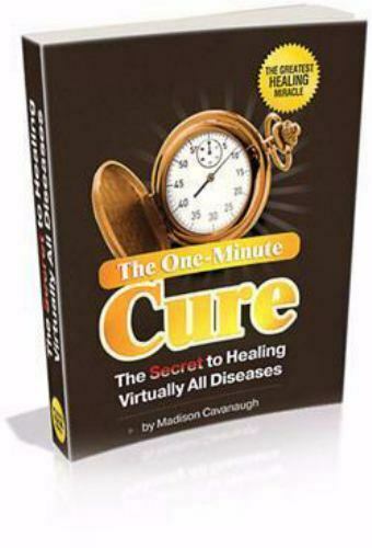 The One-minute Cure : The Secret To Healing Virtually All Diseases - Paperback